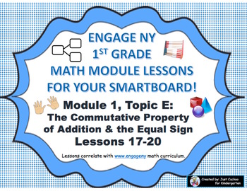 Preview of 1st Grade Engage NY Module 1, Topic E lessons (17-20) for your SmartBoard!