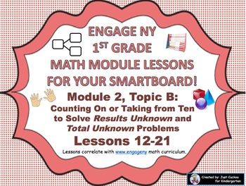 Preview of 1st Grade Engage NY Module 2, Topic B lessons (12-21) for your SmartBoard!