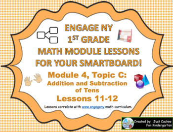 Preview of 1st Grade Engage NY Module 4 Topic C lessons 11 thru 12 for your SmartBoard