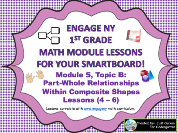 Preview of 1st Grade Engage NY Module 5 Topic B lessons 4 thru 6 for your SmartBoard