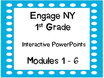 Preview of 1st Grade, Engage NY,  PowerPoint Bundle, Modules 1-6 updated