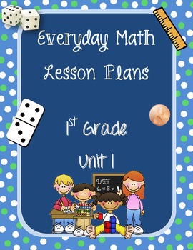 Preview of 1st Grade Everyday Math Lesson Plans Unit 1
