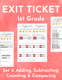1st Grade Exit Ticket - Set 3 - Adding, Subtracting, Count