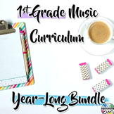 1st Grade General Music Curriculum: Year-Long Bundle