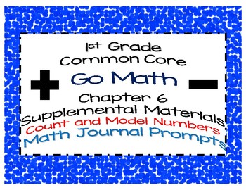 Preview of 1st Grade Go Math Chapter 6 Math Journal Prompts Common Core