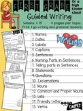 1st Grade Guided Writing Weeks 1-15