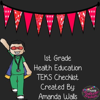 Preview of 1st Grade Health Education TEKS Checklist