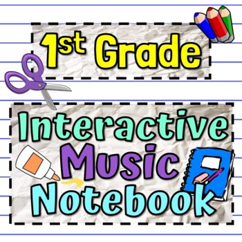 Preview of 1st Grade Interactive Music Notebook | Music Notebook Best Seller