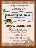 1st Grade Journey's Lesson 22 Comprehension Pack: Amazing Animals