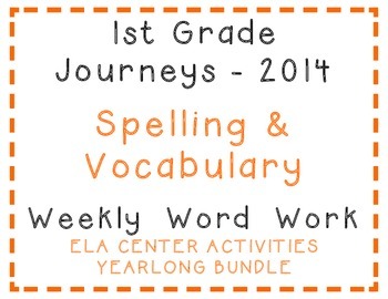 Preview of 1st Grade Journeys 2014 Spelling, Vocabulary Center Activities Yearlong Bundle