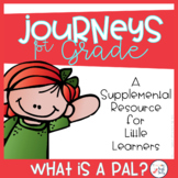 What is a Pal? Journeys First Grade Activities - Unit 1 Lesson 1