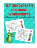 1st Grade Math Coloring Worksheets - Addition and Subtract
