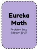 1st Grade Math: Eureka Problem Sets from Lessons 11-15