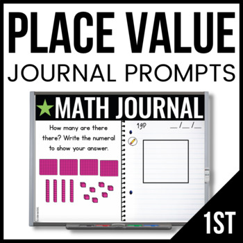 Preview of 1st Grade Math Journal Prompts - PLACE VALUE - Daily Math Practice