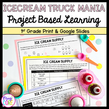 Preview of 1st Grade Math PBL - Ice Cream Truck Project Based Learning