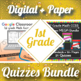 1st Grade Math Quizzes Digital and Paper MEGA Bundle: Goog