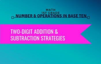 Preview of 1st Grade Math - Two-Digit Addition & Subtraction Concepts