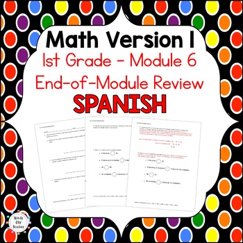 Preview of 1st Grade Math Version 1 End-of-module review - Module 6 - SPANISH