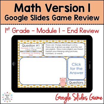 Preview of 1st Grade Math Version 1 - Module 1 - End-of-module review Google Slides Game