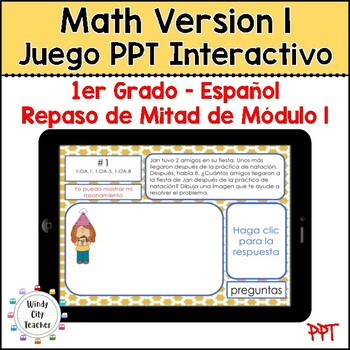 Preview of 1st Grade Math Version 1 SPANISH -Module 1 End-of-module review Digital PPT Game