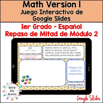 Preview of 1st Grade Math Version 1 SPANISH - Module 2 Mid-module review Google Slides Game