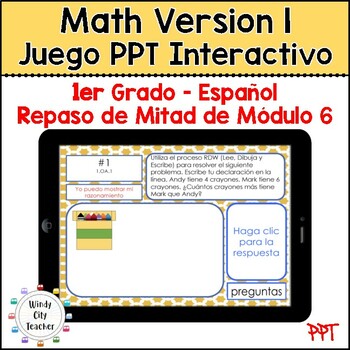 Preview of 1st Grade Math Version 1 SPANISH -Module 6 Mid-module review Digital PPT Game