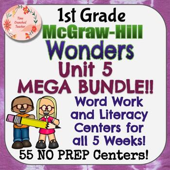 Preview of 1st Grade McGraw Hill Wonders Unit 5 MEGA BUNDLE!! Centers for all 5 Weeks!