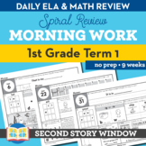 1st Grade Morning Work Term 1 • Spiral Review Math & ELA +