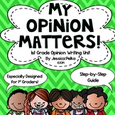 1st Grade OPINION Writing Unit - Fully Detailed Guide with