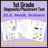 1st Grade Placement/Diagnostic Test- ELA, Math, Science- 2