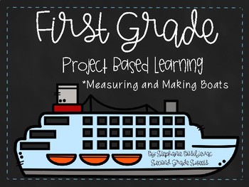 Preview of 1st Grade Project Based Learning-Measuring and Building Boats Nonstandard Units