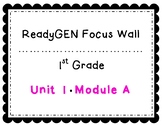 1st Grade-ReadyGEN Focus Wall-Unit 1, Module A