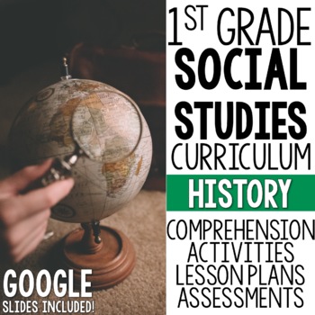 Preview of 1st Grade Social Studies Curriculum History Unit