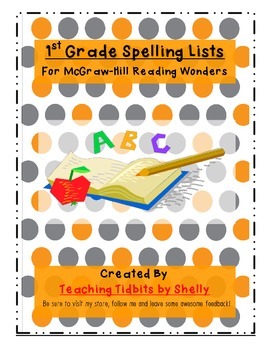 Preview of 1st Grade Spellilng Lists - McGraw Hill Reading Wonders