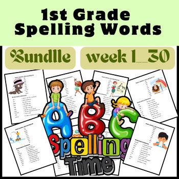 1st Grade Spelling Adventure Bundle | week 1 To Week 30 Spelling Worksheets