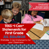First Grade TEKS "I Can" Statements Bundle- All 4 Core Subjects