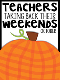 1st Grade Teachers Taking Back Their Weekends {October Edition}