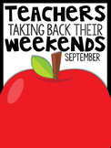 1st Grade Teachers Taking Back Their Weekends {September Edition}