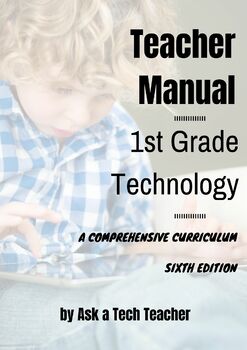 Preview of 1st Grade Technology: A Comprehensive Curriculum