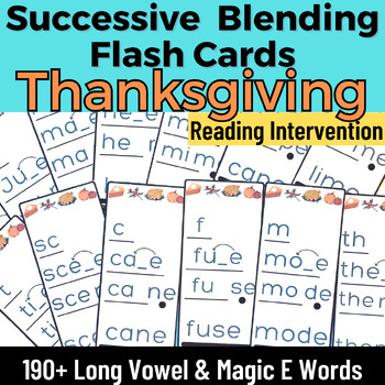 Preview of 1st Grade Thanksgiving Long Vowel Silent E Words Successive Blending Flash Cards