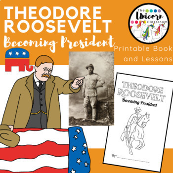 Preview of 1st Grade Theodore Roosevelt Printable Booklet and Lesson 2 | Becoming President