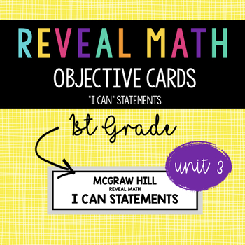 Preview of 1st Grade Unit 3 Reveal Math Objective Cards for McGraw Hill