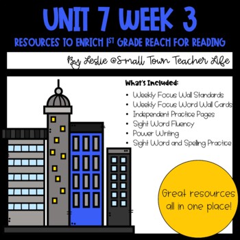Preview of 1st Grade Unit 7 Week 3 Resources Aligned with Reach for Reading