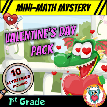 Preview of Valentine's Day Mini Math Mystery Pack 10 Mysteries! - 1st Grade Math Activities