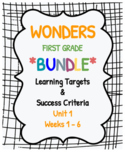 1st Grade WONDERS Unit 1 Weeks 1-6 Learning Targets & Succ
