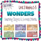 1st Grade WONDERS Unit 3 Weeks 1-5 Learning Targets & Succ
