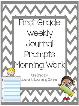 1st Grade Weekly Journal Prompts - Morning Work by Lauren's Learning Corner