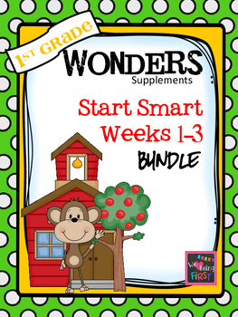 Preview of 1st Grade Wonders - Start Smart  Bundle Weeks 1-3