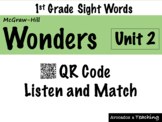 1st Grade Wonders [Unit 2] Sight Words Audio QR Code Activ