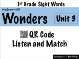 1st Grade Wonders [Unit 3] Sight Words Audio QR Code Activ